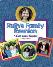 Ruth's Family Reunion: A Book about Families