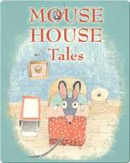 Mouse House Tales