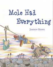 Mole Had Everything