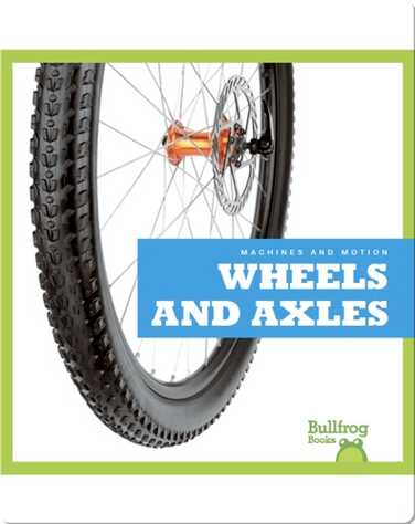 Wheels and Axles book