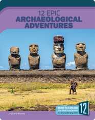 12 Epic Archaeological Adventures