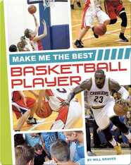 Make Me the Best Basketball Player