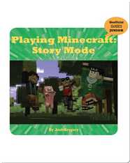 Playing Minecraft: Story Mode