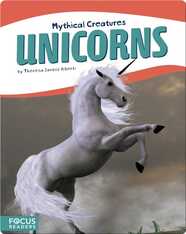Mythical Creatures: Unicorns