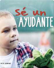 Sé un ayudante: Be a Helper