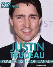 Justin Trudeau: Prime Minister of Canada