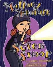 Mallory Mcdonald, Super Snoop