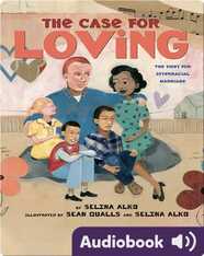 The Case for Loving: The Fight for Interracial Marriage