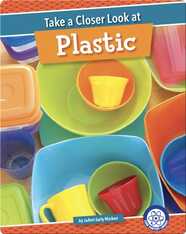 Take a Closer Look at Plastic