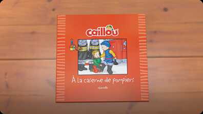 Caillou à la caserne de pompiers book