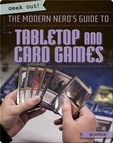 The Modern Nerd's Guide to Tabletop and Card Games book