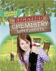 Backyard Chemistry Experiments