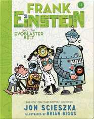 Frank Einstein and the EvoBlaster Belt (Frank Einstein series #4)
