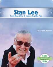 Stan Lee: Comic Book Writer & Creator of Spider-Man