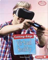 Cutting-Edge Virtual Reality
