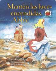 Mantén las luces encendidas, Abbie (Keep the Lights Burning, Abbie)