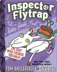 Inspector Flytrap in The Goat Who Chewed Too Much (Book #3)
