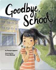 Goodbye, School