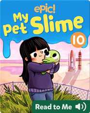 My Pet Slime Book 10: Saving Cosmo