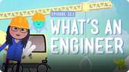 Crash Course Kids: What's an Engineer?