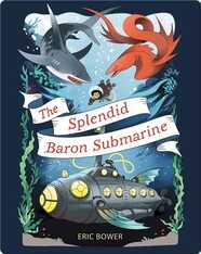The Splendid Baron Submarine