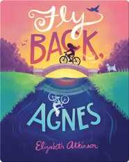 Fly Back, Agnes
