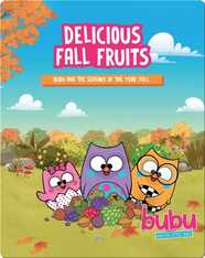 Bubu and the Little Owls: Delicious Fall Fruits