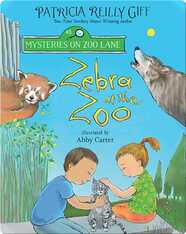Mysteries On Zoo Lane: Zebra At The Zoo