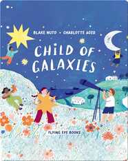 Child of Galaxies