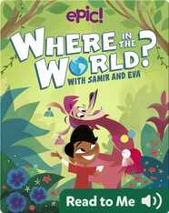 Where in the World? With Samir and Eva