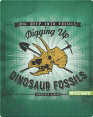 Digging Up Dinosaur Fossils