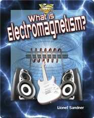 What is Electromagnetism?