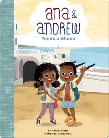 Ana & Andrew: Yendo a Ghana book