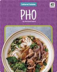 Cultural Cuisine: Pho