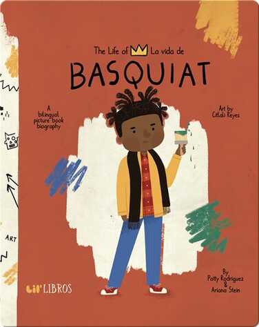 The Life of / La vida de Basquiat book