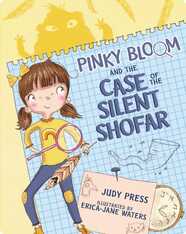 Pinky Bloom and the Case of the Silent Shofar