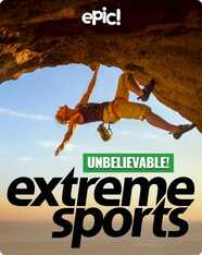 Unbelievable!: Extreme Sports