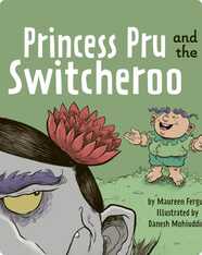 Princess Pru and the Switcheroo