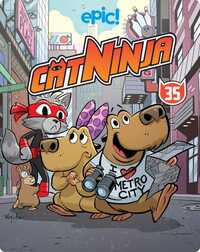 Cat Ninja Book 35: The Great Escapybaras