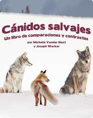 Cánidos Salvajes: Un libro de comparaciones y contraste