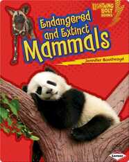 Endangered and Extinct: Mammals