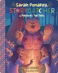 Sarah Ponakey, Storycatcher and Maskwa's Tipi Tales