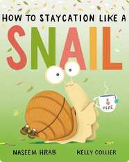 How to Staycation Like a Snail