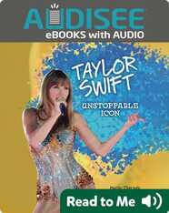Taylor Swift: Unstoppable Icon