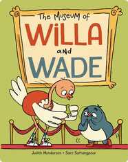 The Museum of Willa and Wade