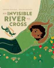An Invisible River to Cross