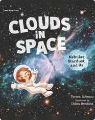 Clouds in Space: Nebulae, Stardust, and Us