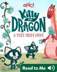 Kitty and Dragon: A Visit from Mom