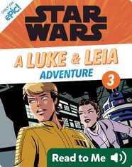 Star Wars: A Luke and Leia Adventure, Part 3