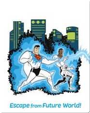 Escape From Future World!